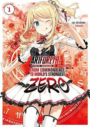 Arifureta Zero, Volume. 1 by Ningen, Takayaki, Ryo Shirakome