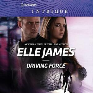 Driving Force by Elle James