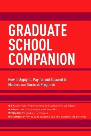 Graduate School Companion by Princeton Review, Peter Diffley