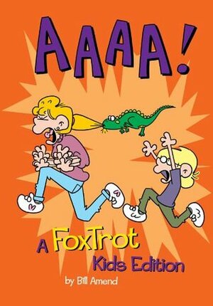 AAAA!: A FoxTrot Kids Edition by Bill Amend