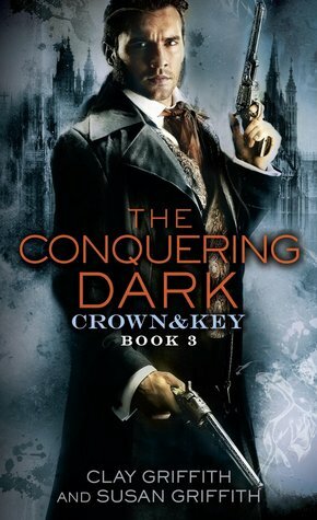 The Conquering Dark by Susan Griffith, Clay Griffith