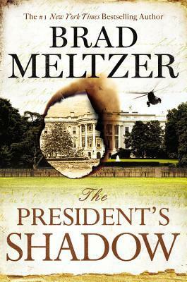 The President's Shadow by Brad Meltzer