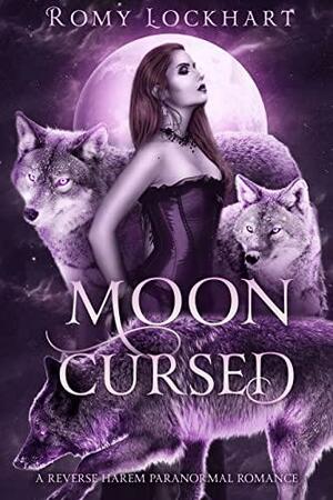 Moon Cursed by Romy Lockhart, Romy Lockhart