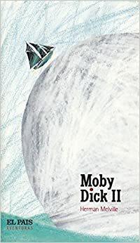 Moby Dick, volumen 2 by Herman Melville