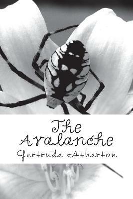 The Avalanche by Gertrude Atherton