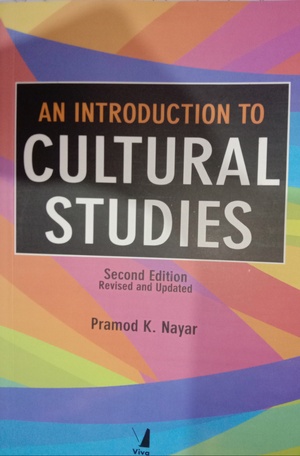 An Introduction to Cultural Studies by Pramod K. Nayar