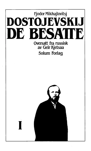 De besatte I by Fyodor Dostoevsky