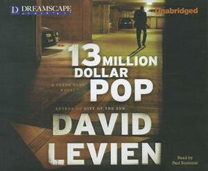 13 Million Dollar Pop: A Frank Behr Novel by David Levien