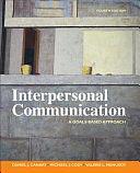 Interpersonal Communication: A Goals Based Approach by Valerie L. Manusov, Daniel J. Canary, Michael J. Cody