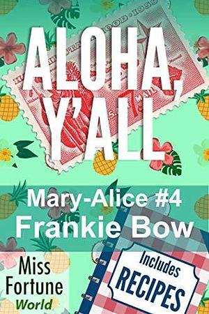 Aloha, Y'all by Frankie Bow, Frankie Bow