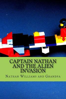 Captain Nathan and the Alien Invasion by Nathan Williams, Grandpa Goodwin