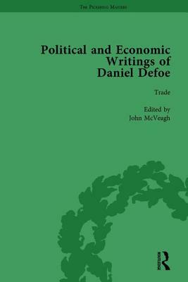 The Political and Economic Writings of Daniel Defoe Vol 7 by W. R. Owens, P.N. Furbank, J. A. Downie