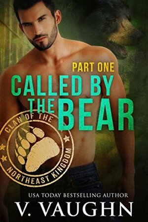 Called by the Bear, Part 1 by V. Vaughn