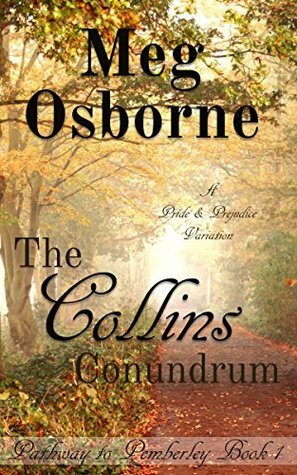 The Collins Conundrum: A Pride and Prejudice Variation by Meg Osborne