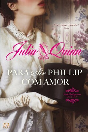 Para Sir Phillip, Com Amor by Julia Quinn