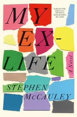 My Ex-Life by Stephen McCauley