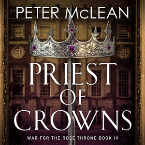 Priest of Crowns by Peter McLean