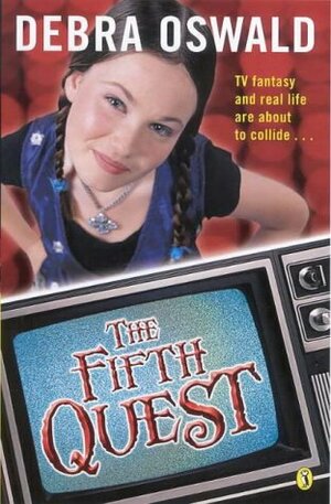 The Fifth Quest by Debra Oswald