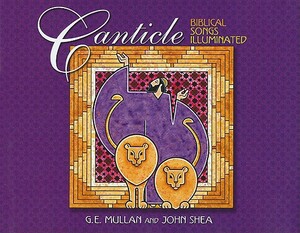 Canticle: Biblical Songs Illuminated by John Shea
