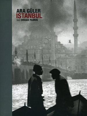 Istanbul by Orham Pamuk by Orhan Pamuk, Orhan Pamuk