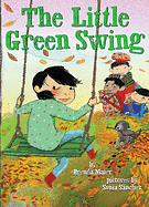 The Little Green Swing (Little Ruby's Big Ideas) by Brenda Maier