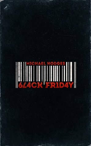 Black Friday by Michael Hodges