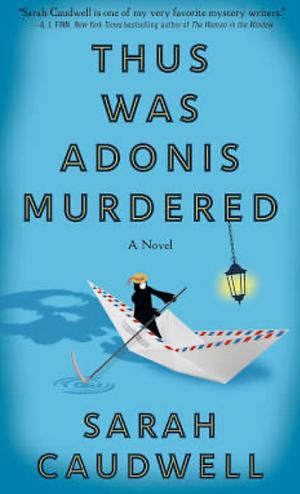 Thus Was Adonis Murdered by Sarah Caudwell
