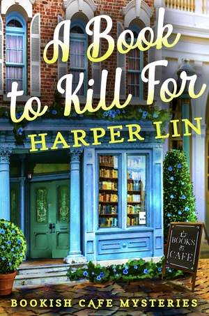 A Book to Kill For by Harper Lin