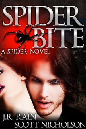 Spider Bite by Scott Nicholson, J.R. Rain