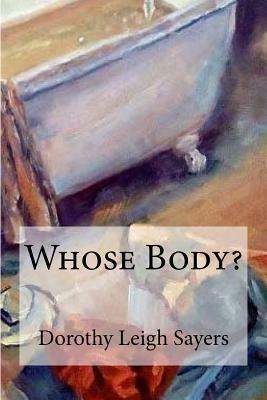 Whose Body? by Dorothy L. Sayers