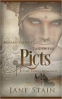 Time of the Picts by Jane Stain