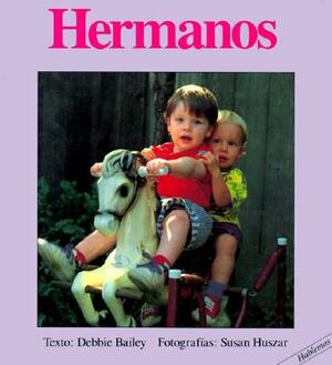 Hermanos = Brothers by Debbie Bailey