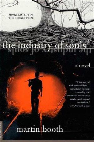 The Industry of Souls: A Novel by Martin Booth, Martin Booth