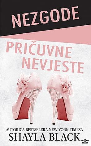 Nezgode pričuvne nevjeste by Shayla Black