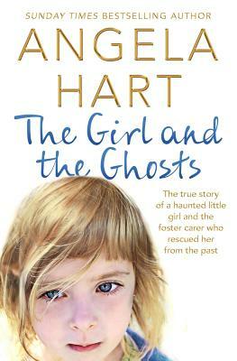 The Girl Who Ran Away: The Foster Mum Who Found Maria by Angela Hart