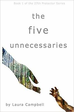 The Five Unnecessaries by Laura Campbell