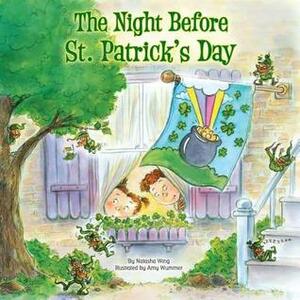 The Night Before St. Patrick's Day by Amy Wummer, Natasha Wing