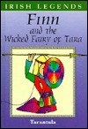 Finn and the Wicked Fairy (Irish legends) by Reg Keating