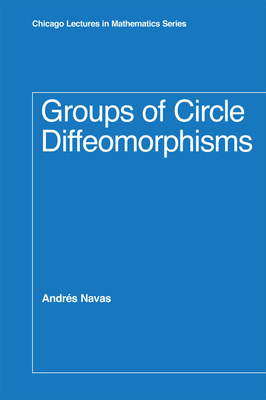 Groups of Circle Diffeomorphisms by Andrés Navas