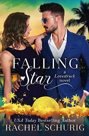 Falling Star: A Lovestruck Novel by Rachel Schurig