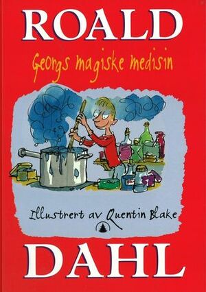 Georgs magiske medisin by Roald Dahl