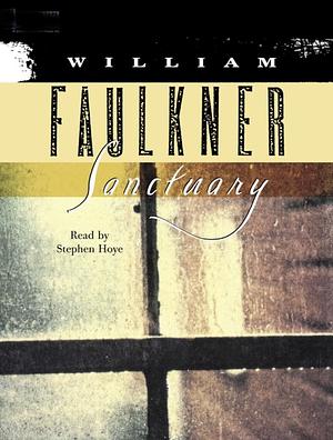 Sanctuary by William Faulkner