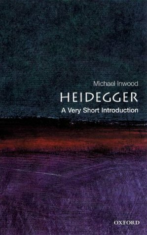 Heidegger: A Very Short Introduction by Michael Inwood