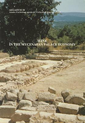 Wine in the Mycenaean Palace Economy by Ruth Palmer