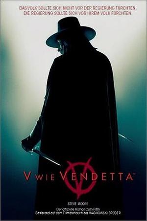 V wie Vendetta 1: Feuer der Freiheit by Steve Moore, David Lloyd