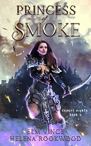 Princess of Smoke by Elm Vince, Helena Rookwood