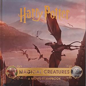 Harry Potter – Magical Creatures: A Movie Scrapbook by Warner Bros