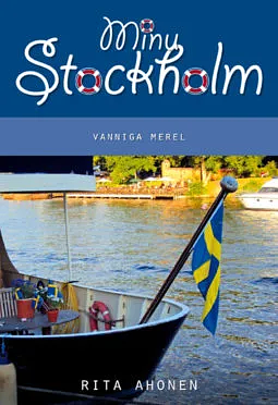 Minu Stockholm: Vanniga merel by Rita Ahonen