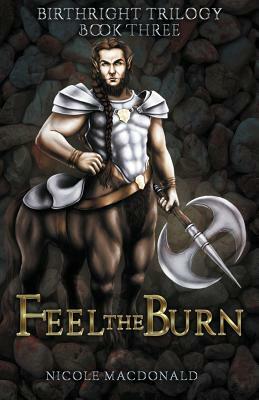 Feel the Burn by Nicole MacDonald