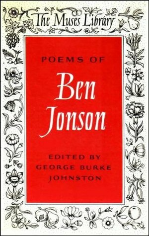 Poems Of Ben Jonson by George Burke Johnston, Ben Jonson